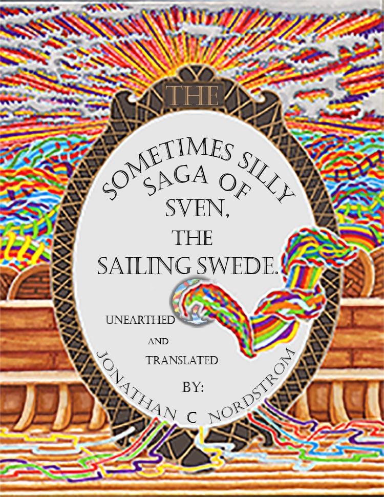 "The Sometimes Silly Saga of Sven the Sailing Swede"